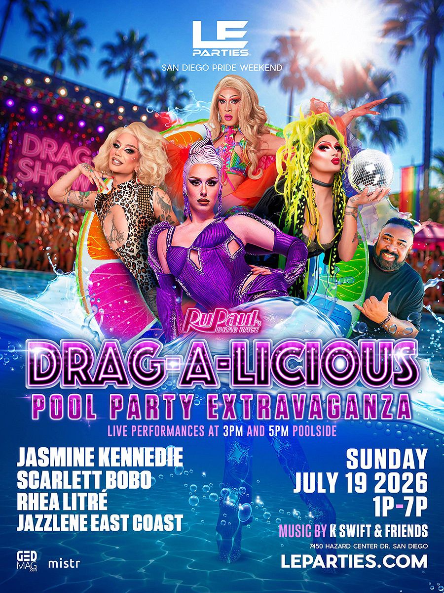 SUNDAY - DRAG-A-LICIOUS POOL PARTY EXTRAVAGANZA Tickets at