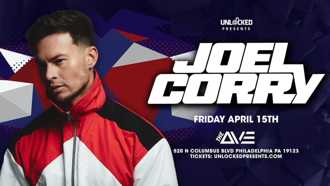 Joel Corry Tickets at The Ave Live in Philadelphia by Unlocked Presents ...