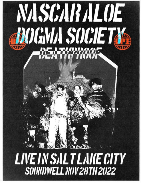 Nascar Aloe & Dogma Society at Soundwell Tickets at Soundwell in Salt Lake  City by Soundwell SLC | Tixr