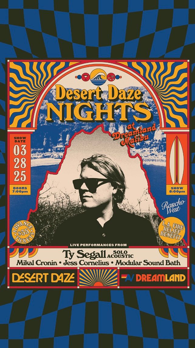 Desert Daze Nights: Ty Segall Tickets at Dreamland Malibu in