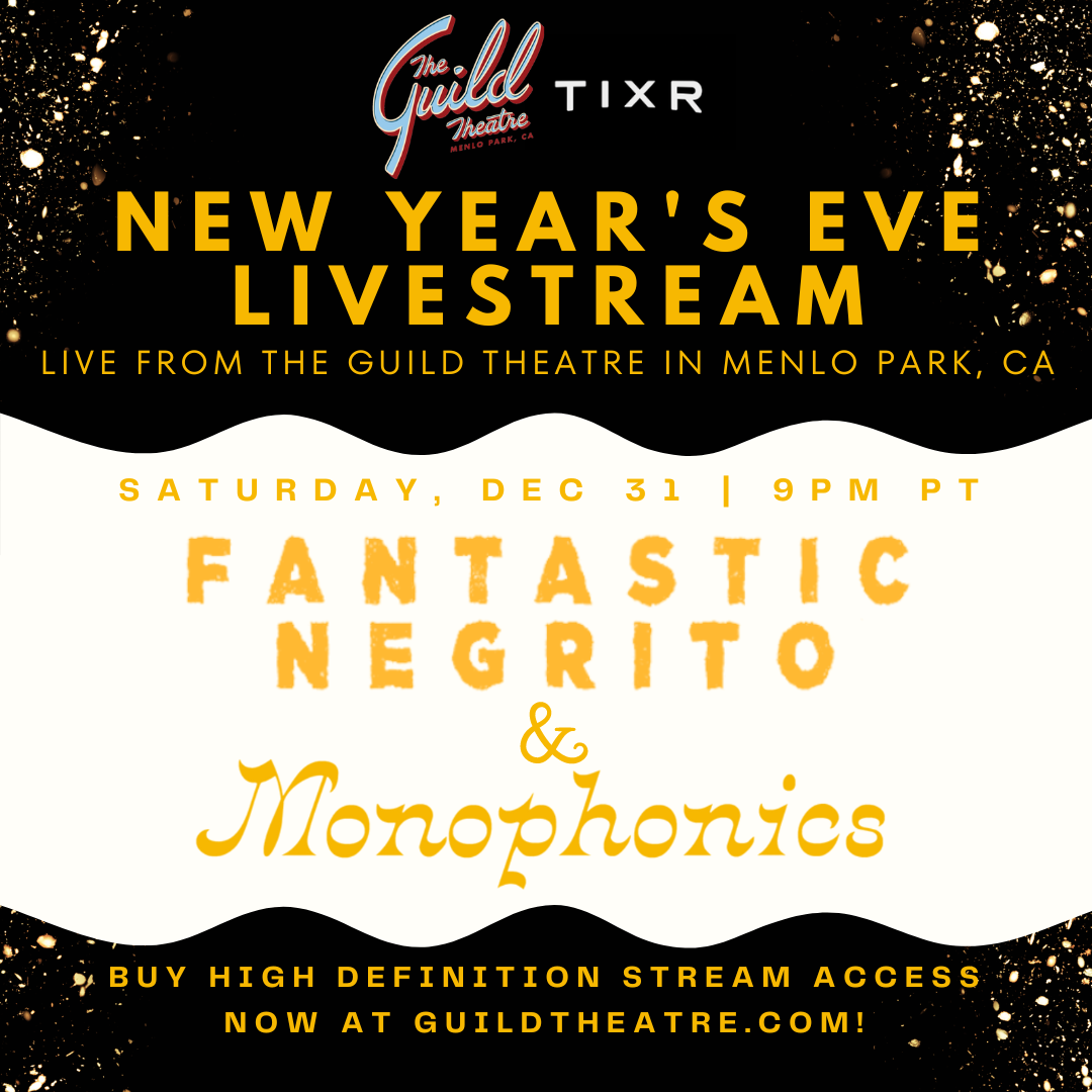 New Years Eve Live Stream Tickets at The Guild Theatre in Menlo Park by