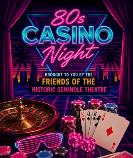 80's Casino Night Tickets at Seminole Theatre in Homestead by