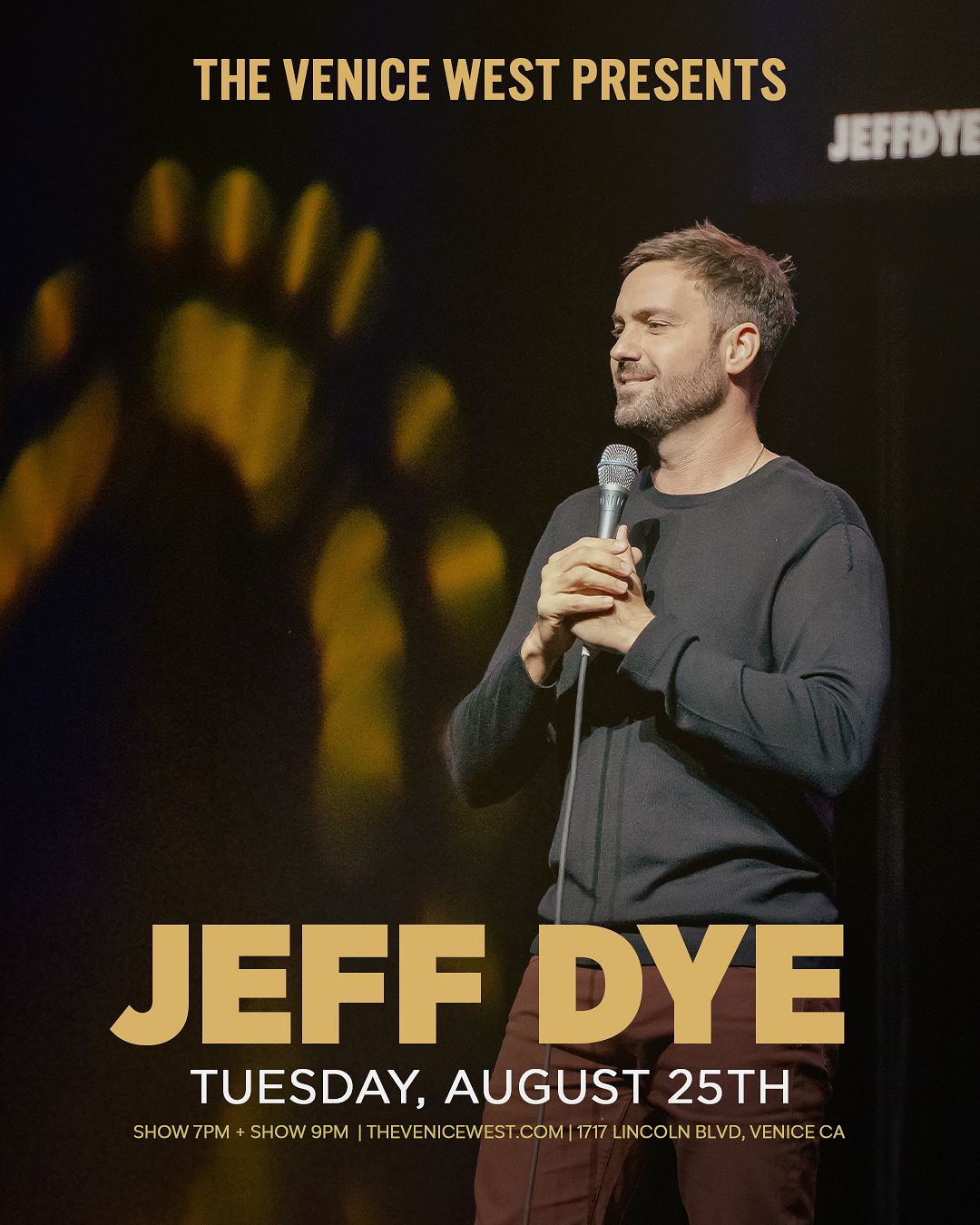 Jeff Dye (Late Show) Tickets at The Venice West in Los Angeles by