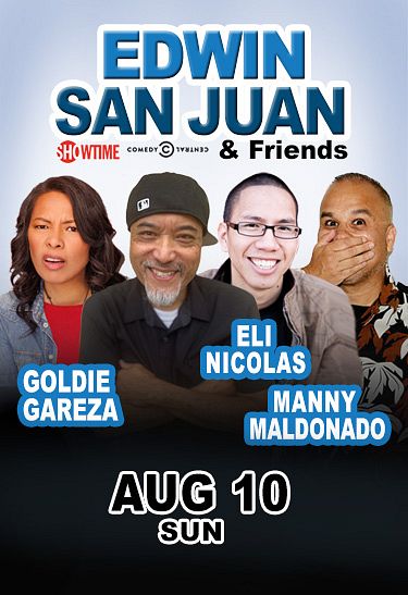 Edwin Friend EDWIN SAN JUAN & FRIENDS Tickets at Laugh Factory Covina in Covina by ...