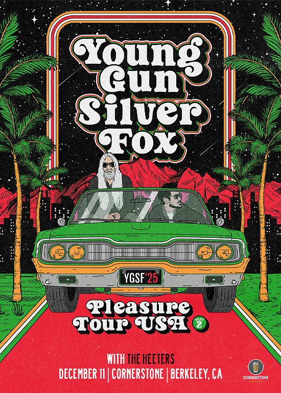 Young Gun Silver Fox Tickets at Cornerstone in Berkeley by