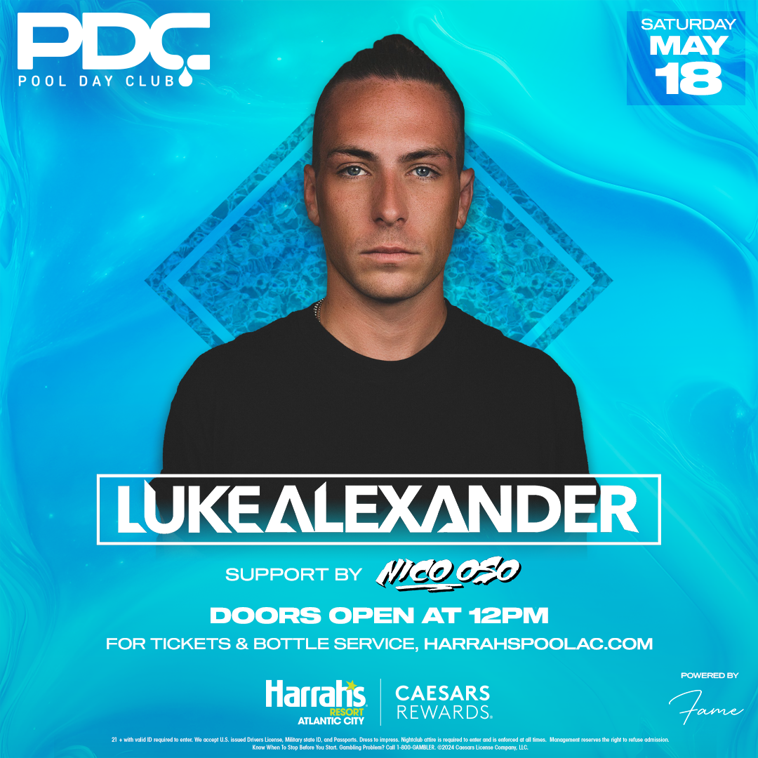 LUKE ALEXANDER at The Pool at Harrah's Resort Atlantic City Saturday, May 18, 2024