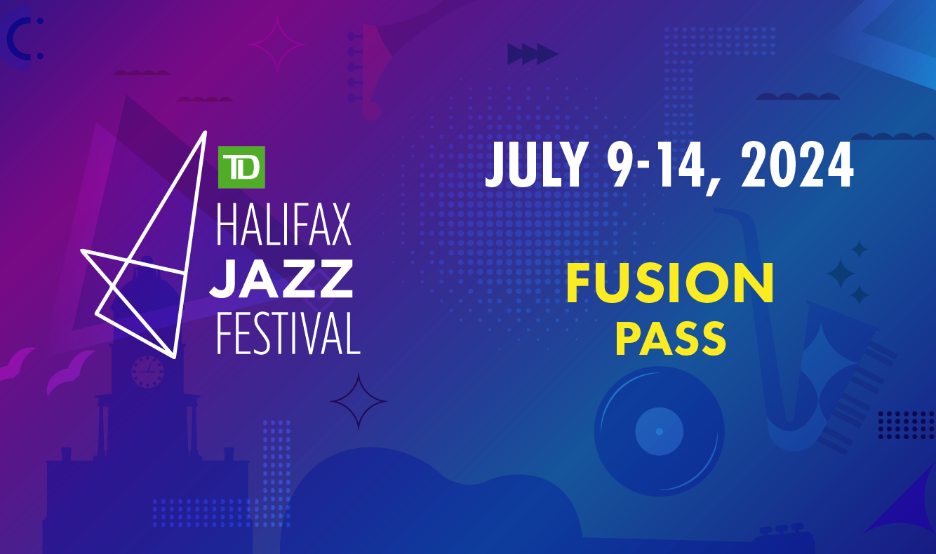 2024 TD Halifax Jazz Festival Fusion Pass Tickets at TD Main Stage Salter Lot in Halifax by