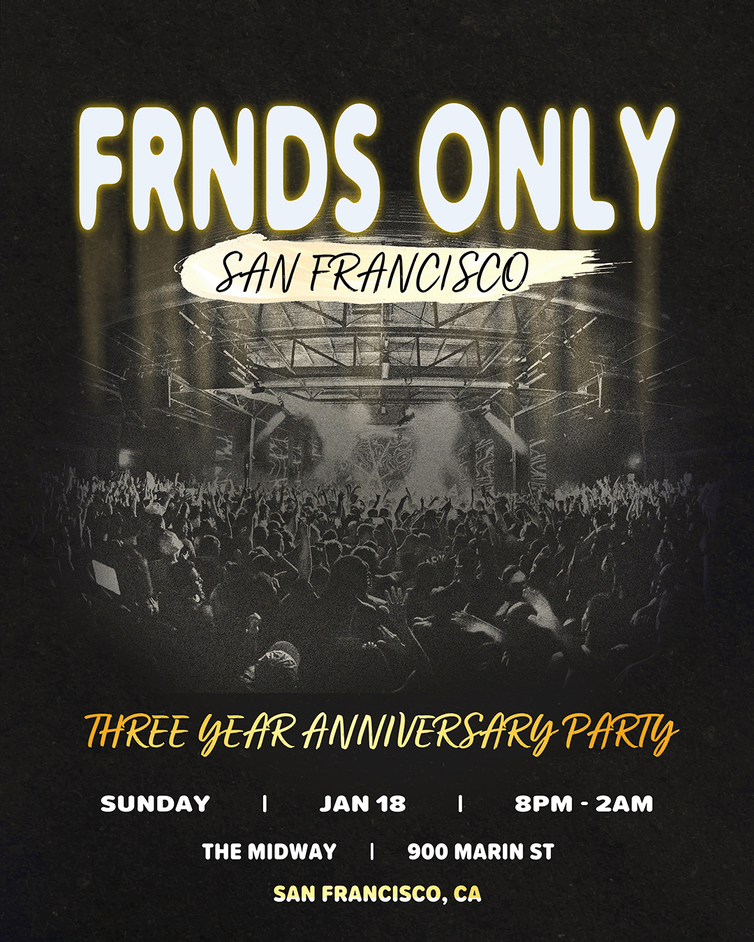 FRNDS Only Anniversary Tickets at The Midway in San Francisco by