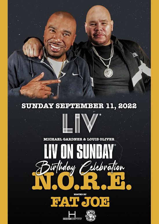 N.O.R.E. & Fat Joe Tickets at LIV in Miami Beach by LIV Tixr