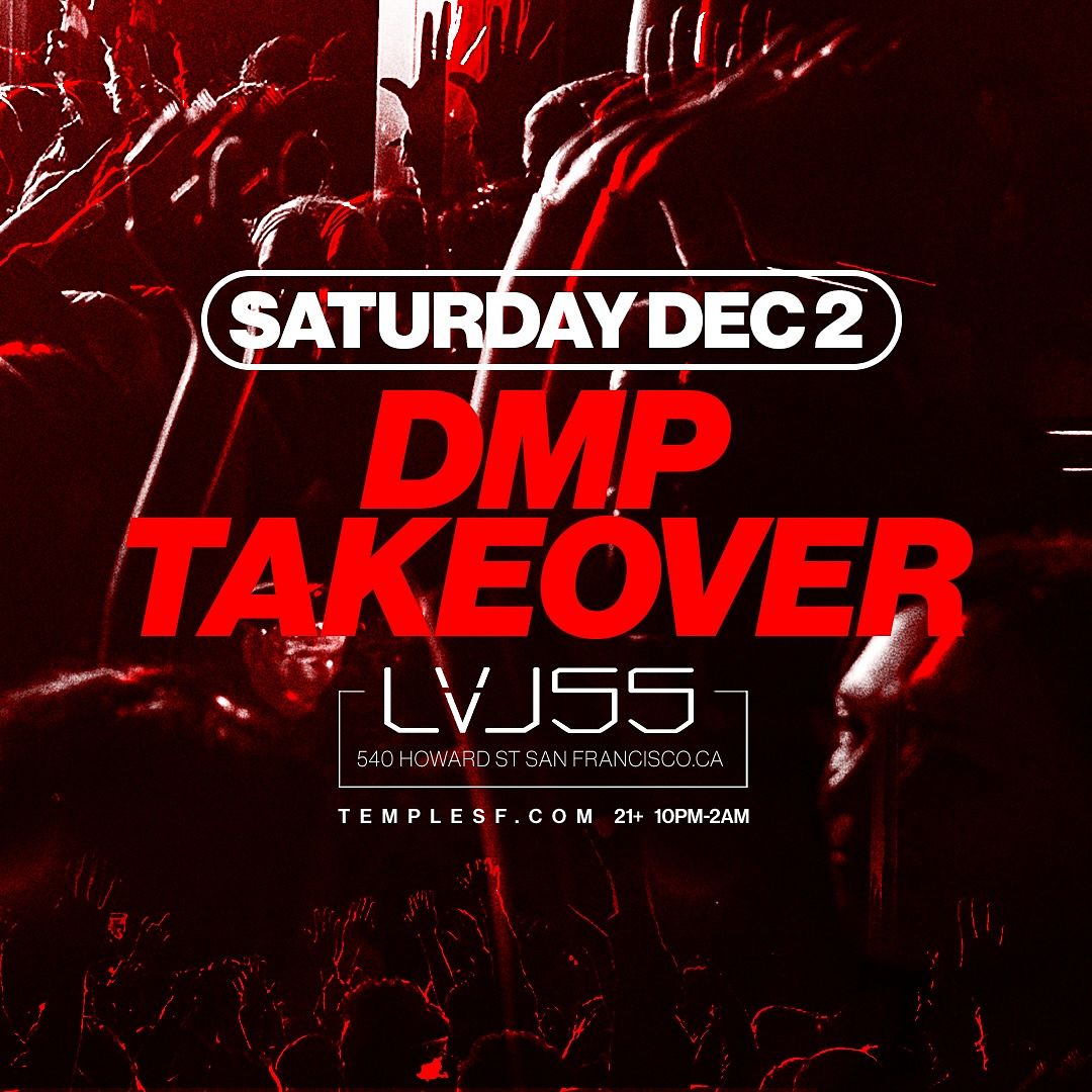 DMP Takeover @ LVL 55 Tickets at Temple Nightclub in SF by Temple ...