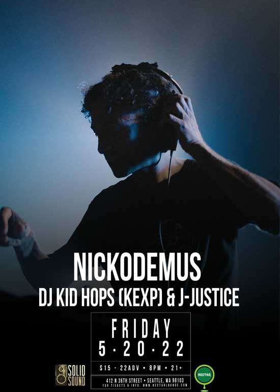 NICKODEMUS with DJ Kid Hops (KEXP) and JJustice Tickets at High Dive