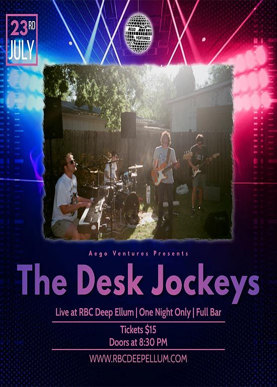 The Desk Jockeys LIVE at RBC Deep Ellum Tickets at RBC Deep Ellum in