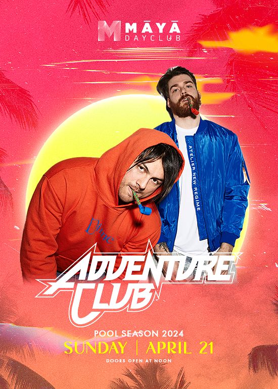 Adventure Club Tickets at Maya in Scottsdale by RB x Maya Tixr