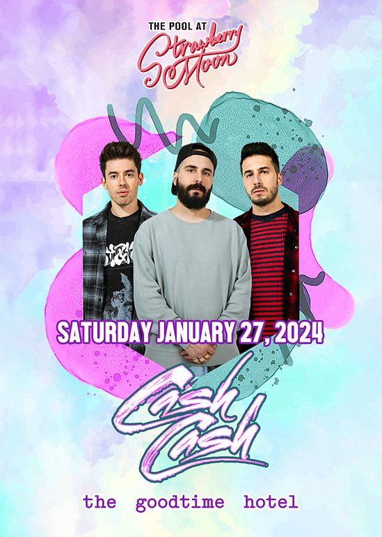 Cash Cash Pool Party Tickets at Strawberry Moon in Miami Beach by