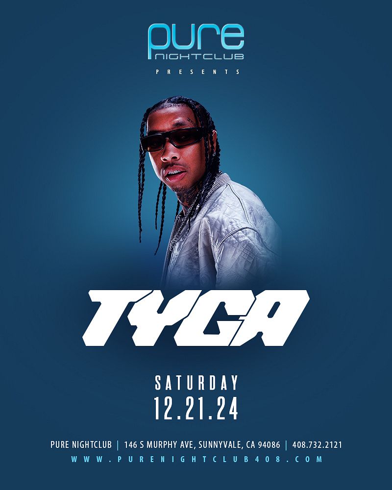 TYGA Tickets at Pure in Sunnyvale by Pure Tixr
