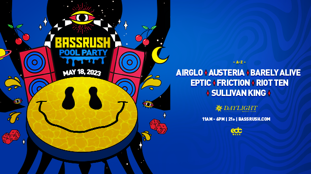 BASSRUSH at Daylight Beach Club}
