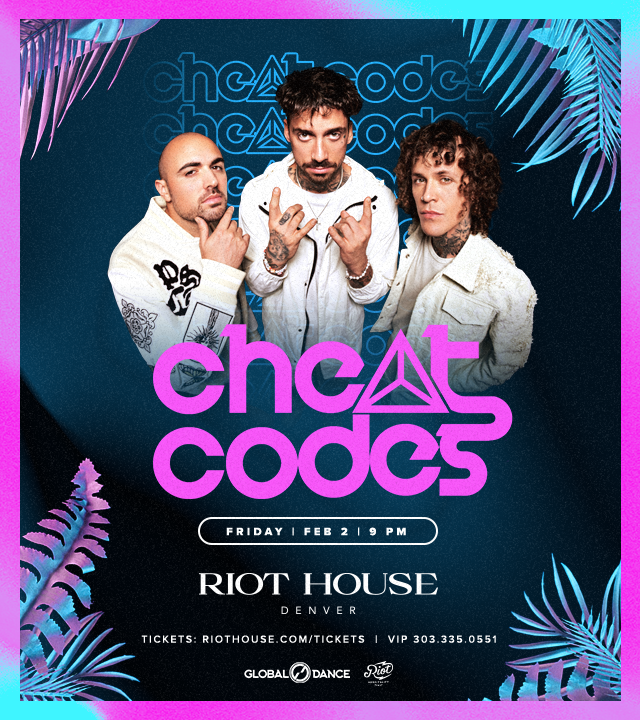 Cheat Codes Tickets at Riot House Denver, CO in Denver by RHG Tixr