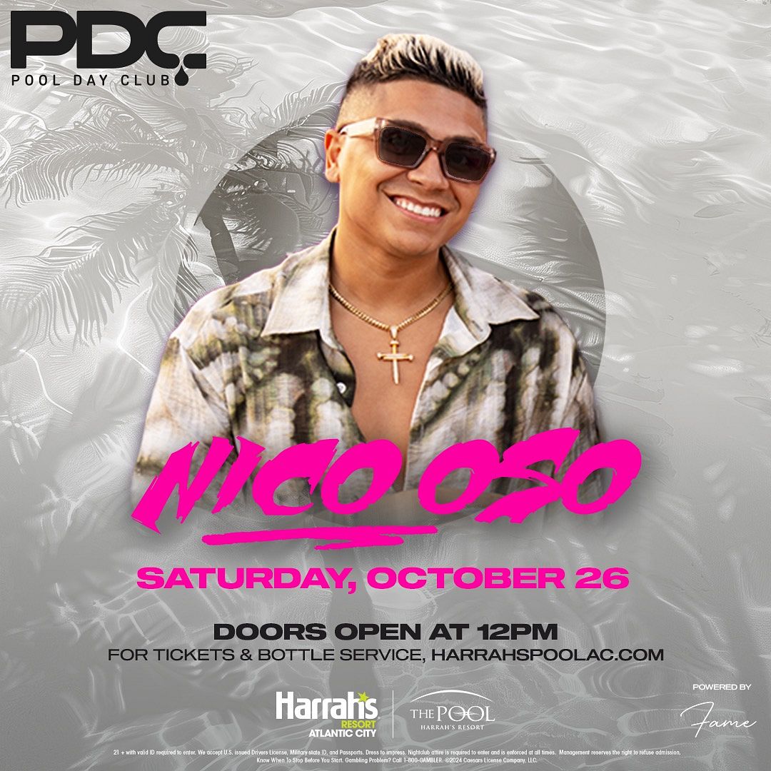 NICO OSO at The Pool at Harrah's Resort Atlantic City Saturday, October 26, 2024