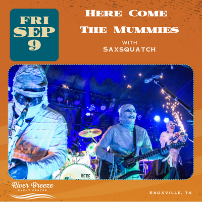 Here Come The Mummies w/ special guest Saxsquatch Tickets at River ...