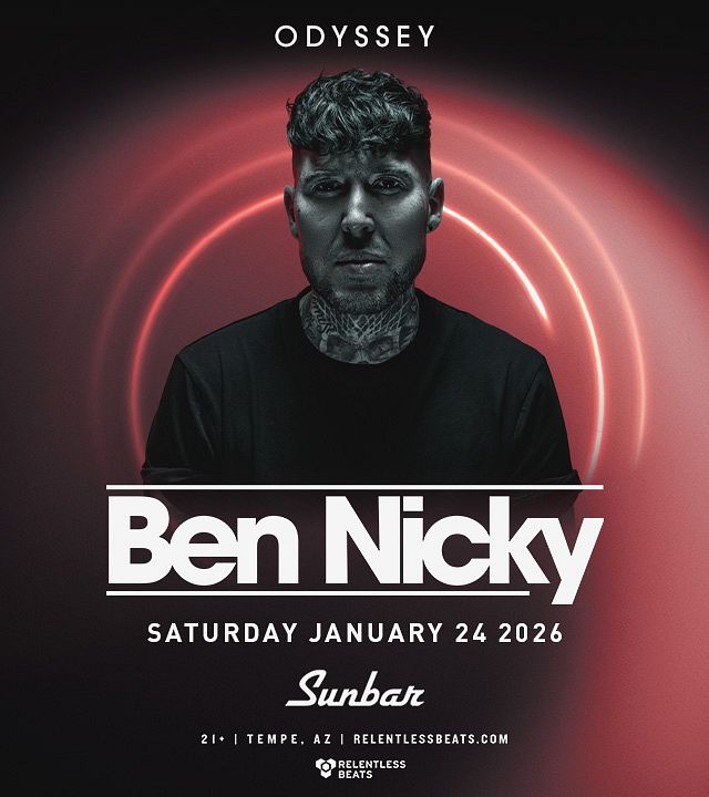 Ben Nicky Tickets at Sunbar Tempe in Tempe by .Relentless Beats | Tixr