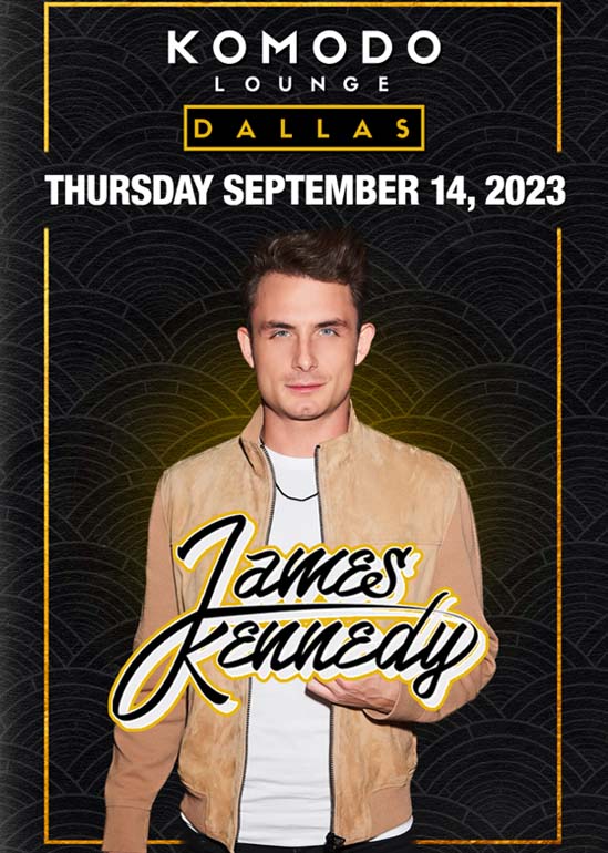 James Kennedy Tickets at Komodo Lounge in Dallas by Komodo Dallas Tixr