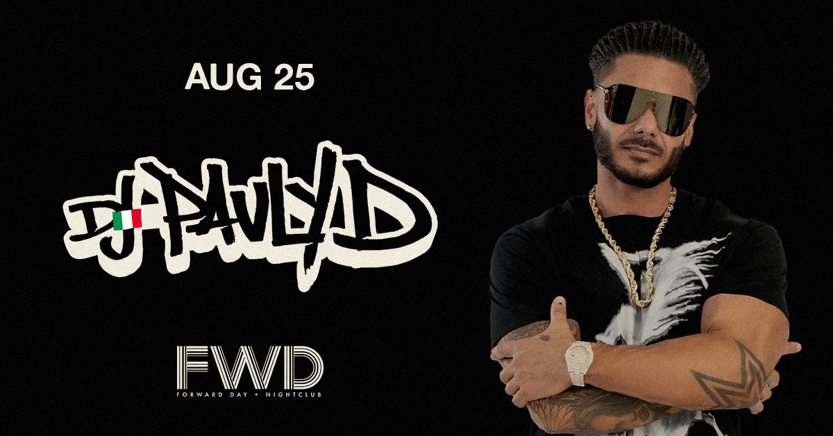 DJ Pauly D Tickets at FWD Day + Nightclub in Cleveland by Forward ...