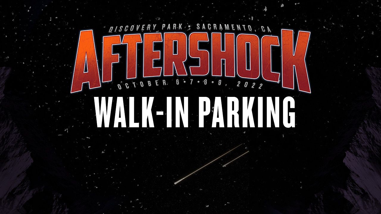 Aftershock WalkIn Parking Tickets at Discovery Park Natomas Walkin