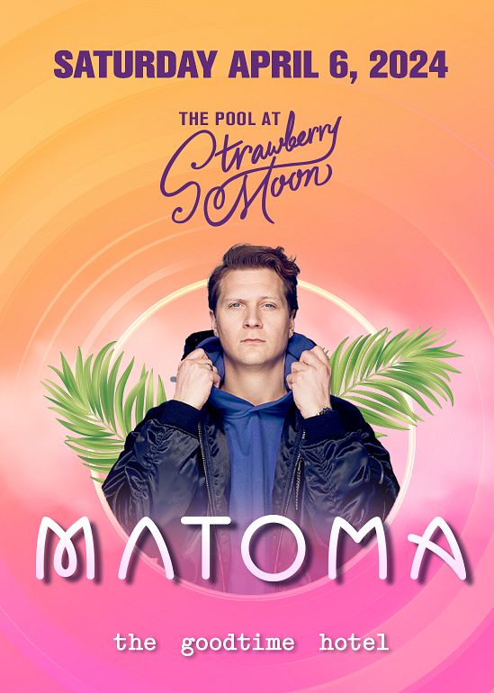 Matoma Tickets at Strawberry Moon in Miami Beach by Strawberry Moon