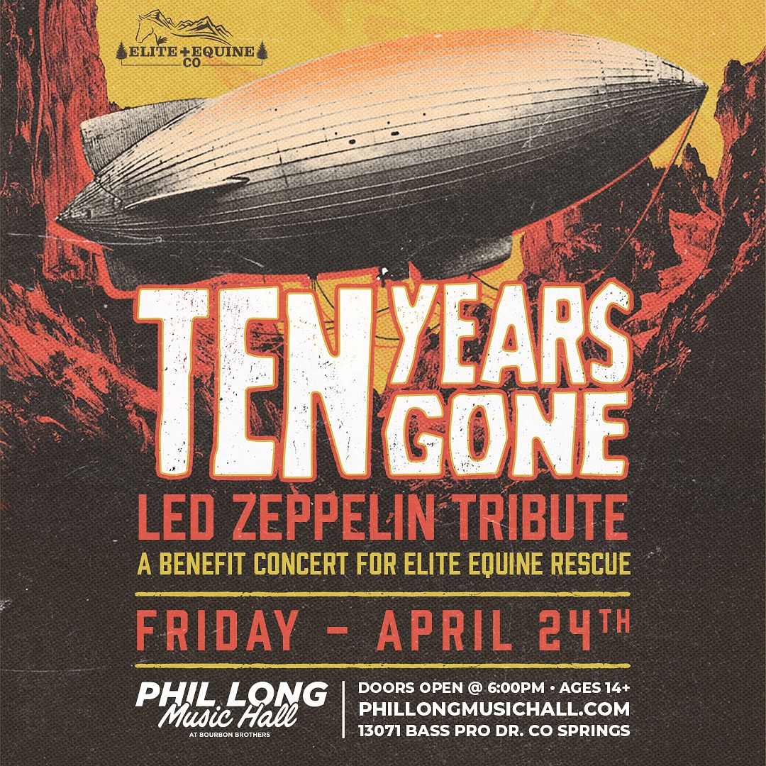 Ten Years Gone: Led Zeppelin Tribute - A Benefit Concert for Elite