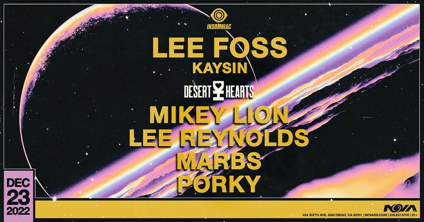 Lee Foss x Desert Hearts Tickets at Nova SD in San Diego by Nova SD Tixr
