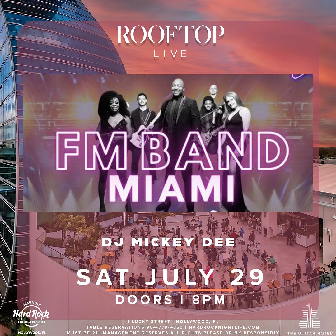 FM BAND MIAMI Rooftop Live Tickets at Rooftop Live in Hollywood by