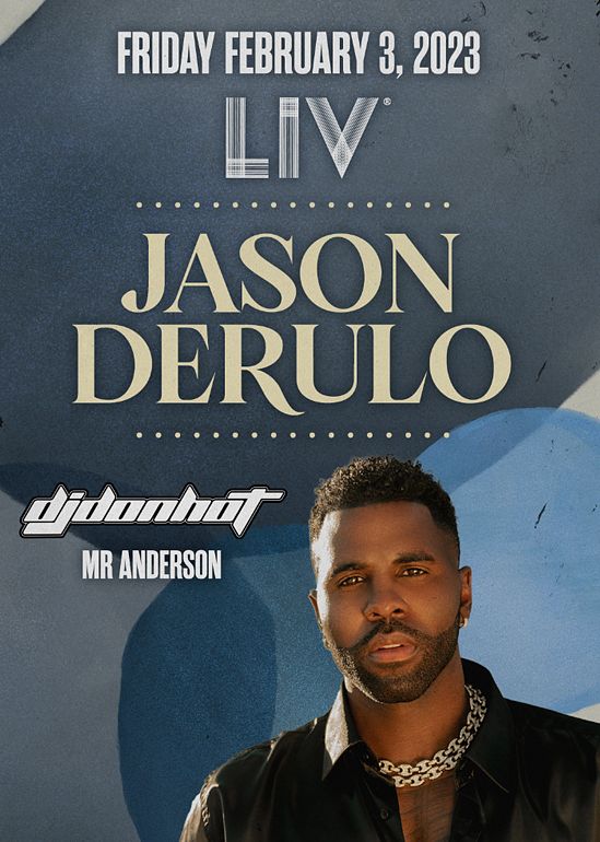 Jason Derulo Tickets at LIV in Miami Beach by LIV | Tixr