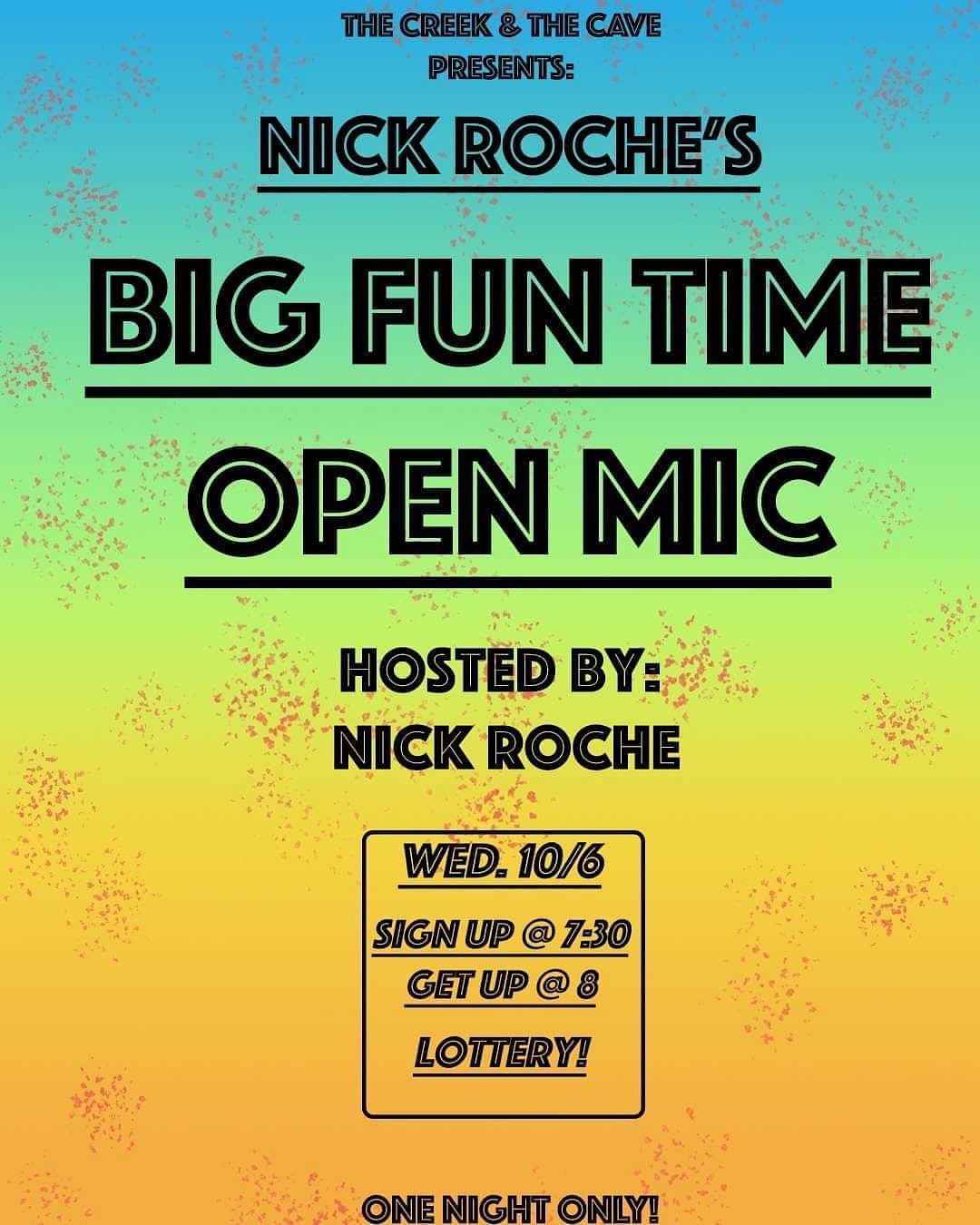 Nick Roches Big Fun Time Mic Tickets at The Creek and The Cave in Austin by The Creek and The
