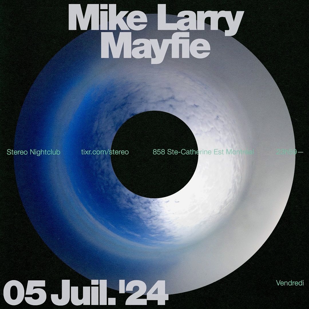 MIKE LARRY | MAYFIE Tickets at Stereo in Montréal by Stereo | Tixr