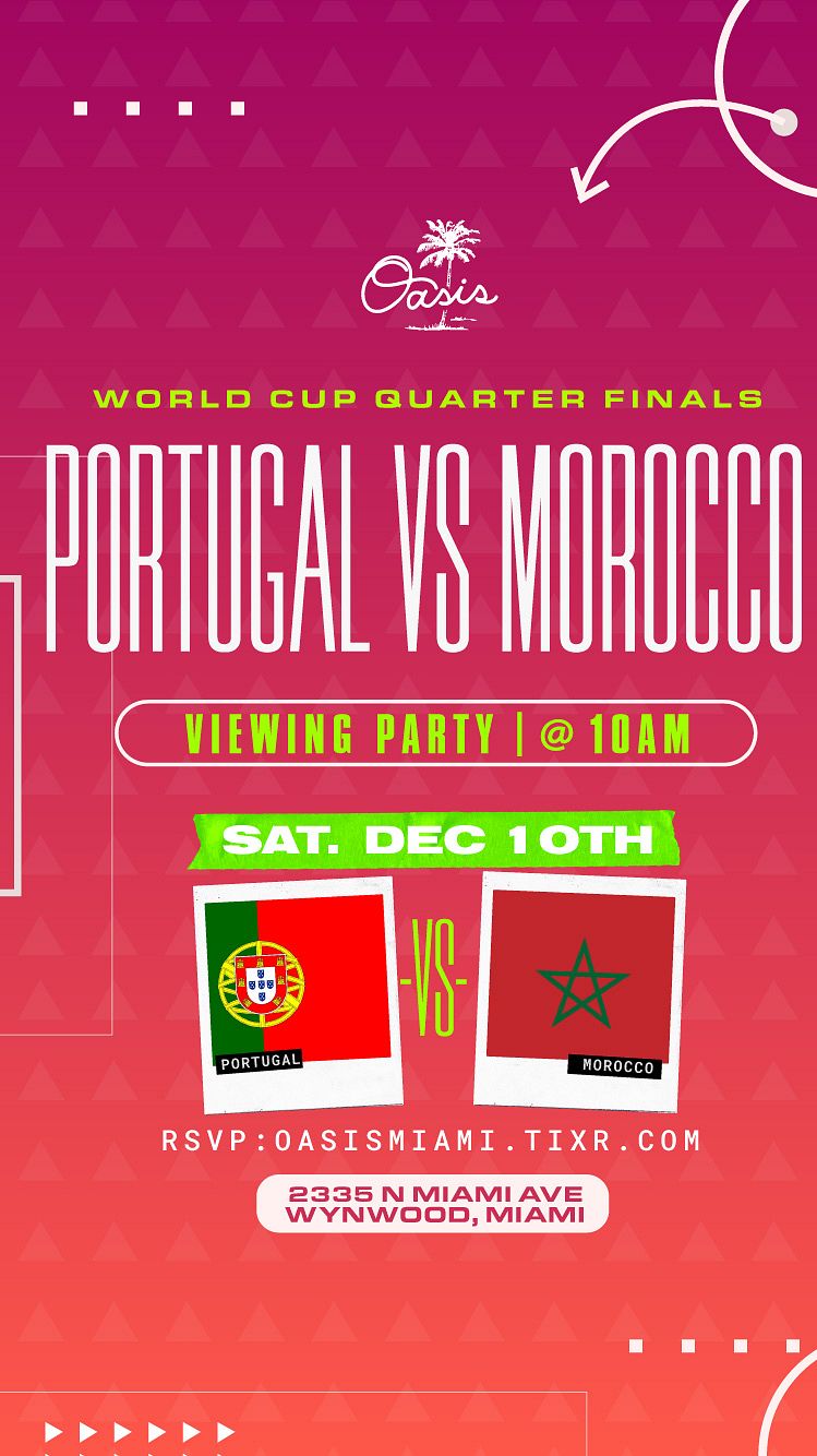 WORLD CUP PORTUGAL vs MOROCCO Tickets at Oasis Wynwood in Miami by