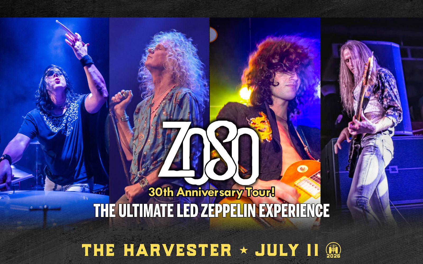 ZOSO - SOLD OUT Tickets at The Harvester Performance Center in