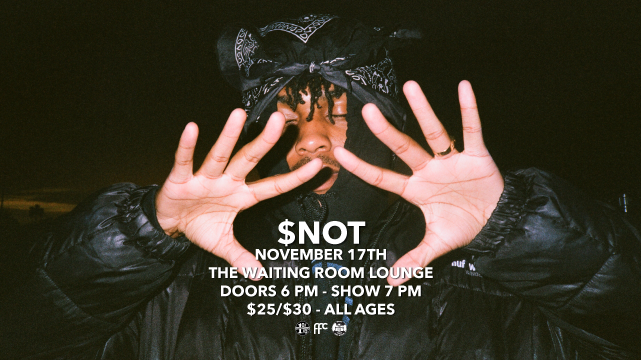 $NOT Tickets at The Waiting Room Lounge in Omaha by First Fleet