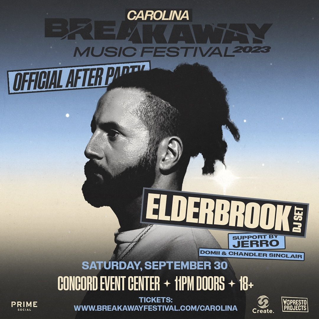 Official Breakaway After Party: Elderbrook & Jerro Tickets at Concord ...