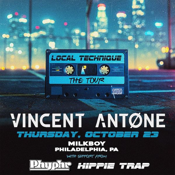 Vincent Antone – with Phyphr, Hippie Trap
