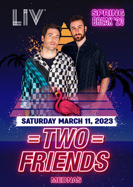 Two Friends Tickets at LIV in Miami Beach by LIV Tixr