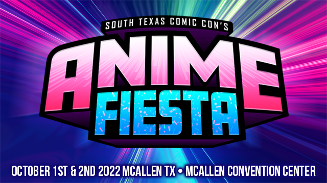 Anime Fiesta 2022 Tickets at McAllen Convention Center in McAllen by Anime  Fiesta  Tixr