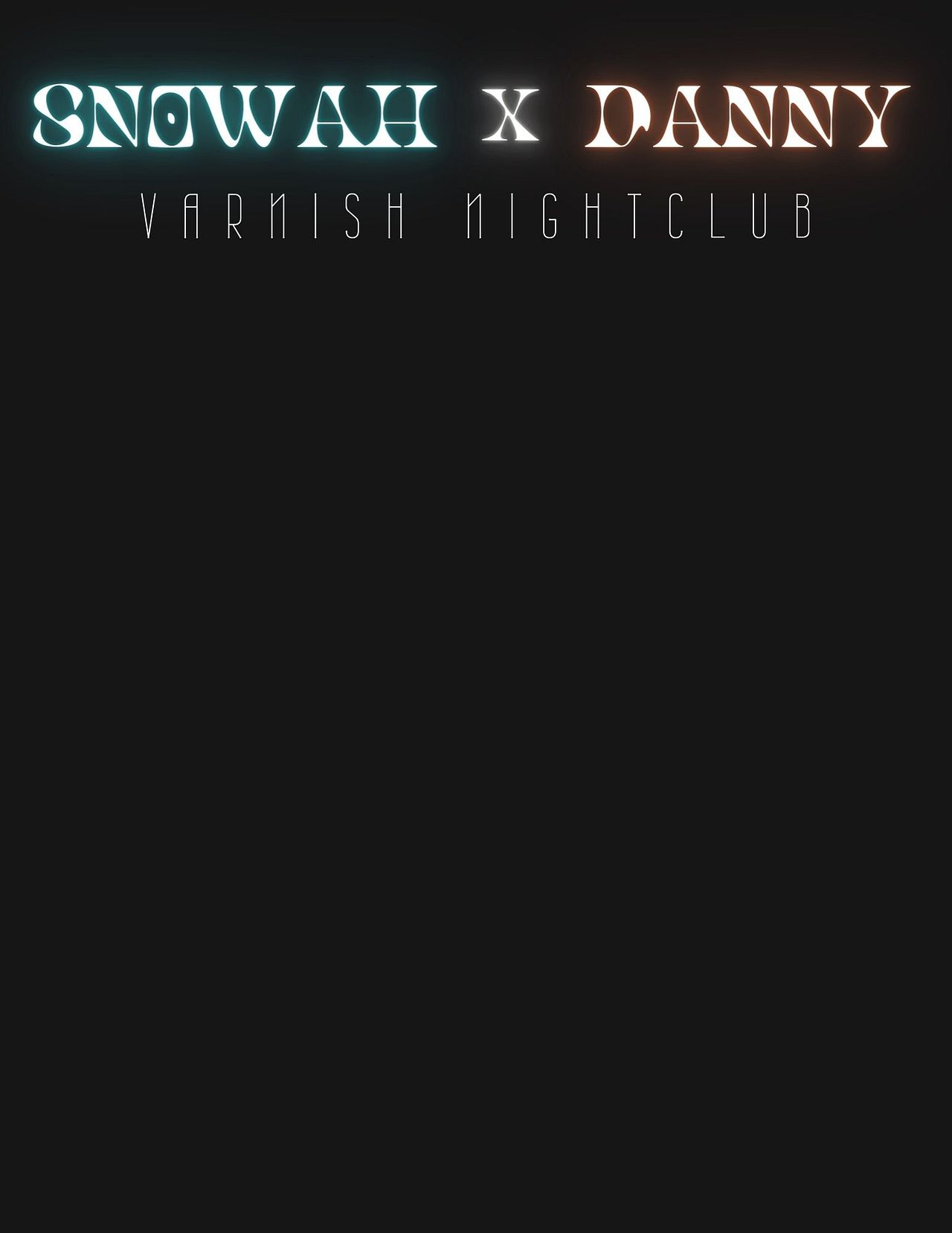 Snowah & Danny Varnish Night Club 3/15 Tickets at Varnish in 28401 by