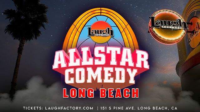 Thursday All-Star Comedy tickets by Laugh Factory Long Beach