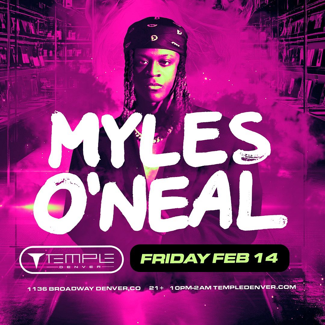 Myles O'Neal Tickets at Temple Nightclub in Denver by Temple Nightclub