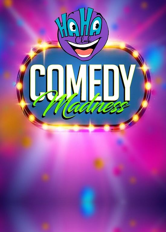 Comedy Madness Tickets At Ha Ha Comedy Club In Los Angeles By Haha ...