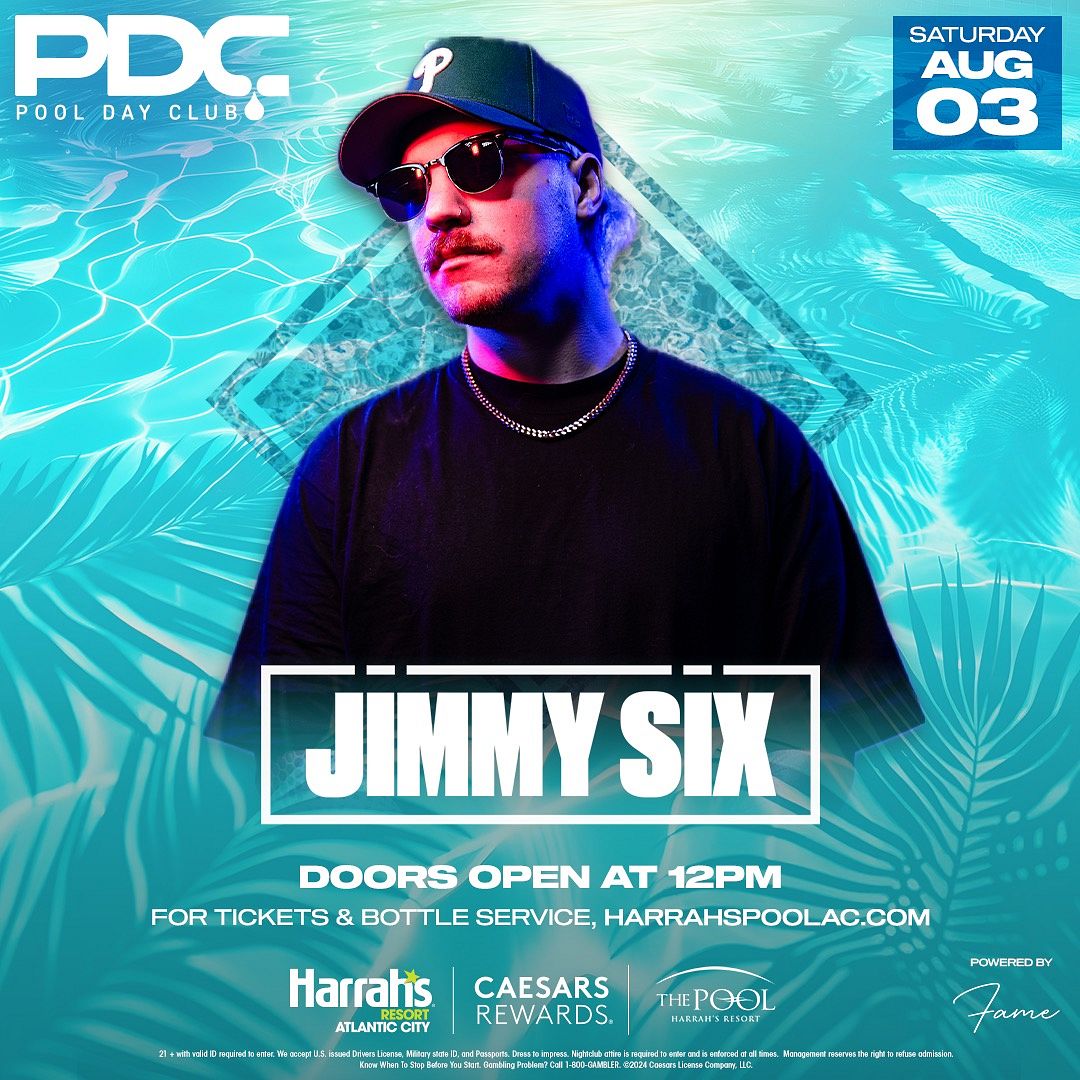 JIMMY SIX at The Pool at Harrah's Resort Atlantic City Saturday, August 3, 2024