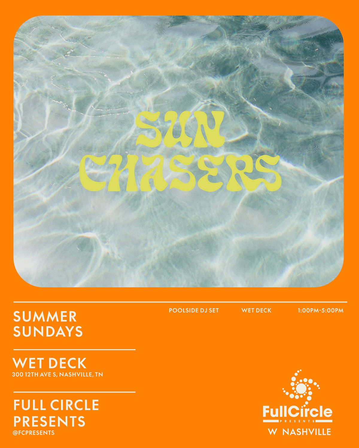 Summer Sundays x Full Circle Presents Pool Party Tickets at W Nashville ...