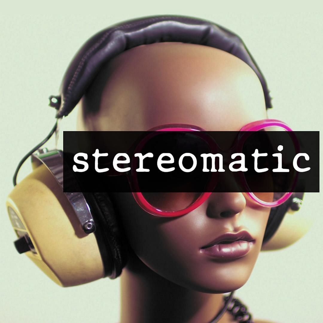 Stereomatic