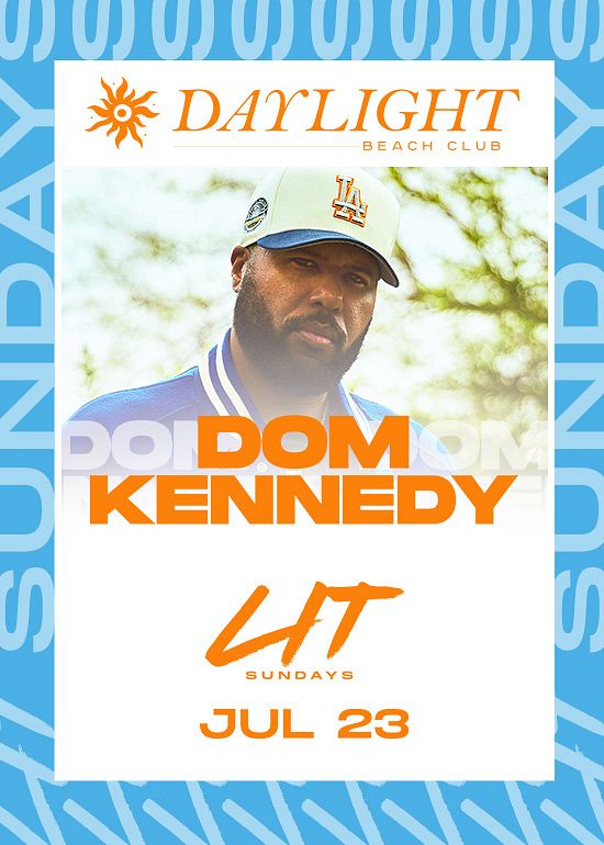 DOM KENNEDY Tickets at DAYLIGHT Beach Club in Las Vegas by Daylight