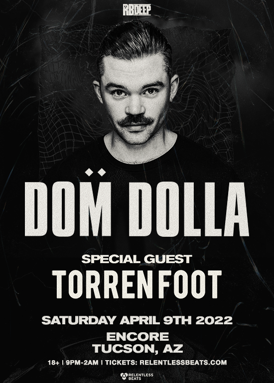 Dom Dolla Tickets at Encore Tucson in Tucson by .Relentless Beats Tixr